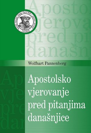 Naslovnica knjige — Wolfhart Pannenberg: Apostolsko vjerovanje pred pitanjima današnjice