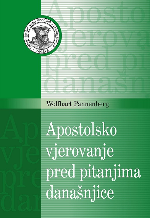 Wolfhart Pannenberg: Apostolsko vjerovanje pred pitanjima današnjice