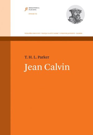 Naslovnica knjige — T. H. L. Parker: Jean Calvin – Životopis