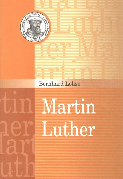 Bernhard Lohse: Martin Luther: život i djelo