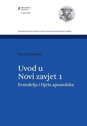Naslovnica knjige — Ksenija Magda: Uvod u Novi zavjet 1 – Evanđelja i Djela apostolska