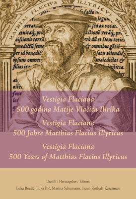 Naslovnica zbornika Vestigia Flaciana — 500 godina Matije Vlačića Ilirika