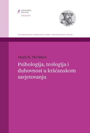 Mark R. McMinn: Psihologija, teologija i duhovnost u kršćanskom savjetovanju